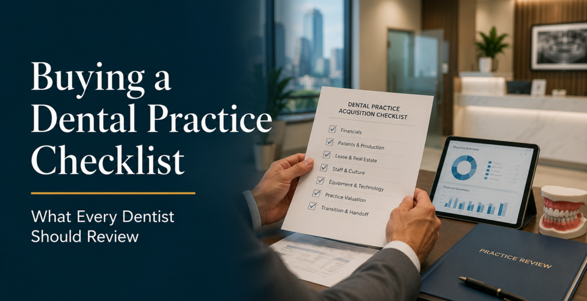 Buying a Dental Practice Checklist: What Every Dentist Should Review